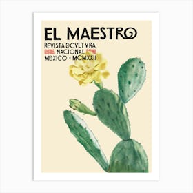 Mexican El Maestro Prickle Pear Cacuts Flower 1 Art Print