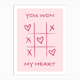 You Won My Heart Love  Art Print