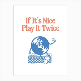 If It's Nice Play It Twice Poster, Printable Home Decor, Trendy Wall Art, Retro Groovy Print, Digital Download Art Print