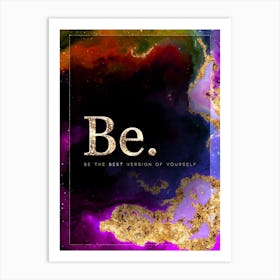 Be Prismatic Star Space Motivational Quote Art Print