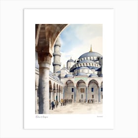 Blue Mosque, Istanbul 1 Watercolour Travel Poster Art Print