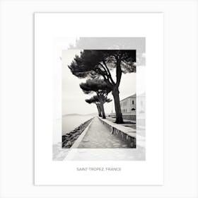 Poster Of Saint Tropez, France, Black And White Old Photo 3 Art Print