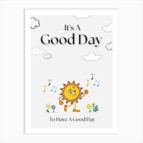 It's A Good Day To Have A Good Day Retro Quote  Art Print