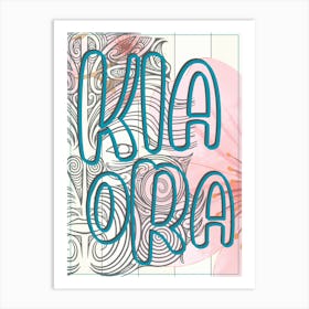 Kia Ora Maori Sign Art Print