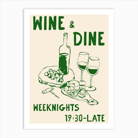 Wine And Dine Green Art Print