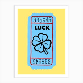 Luck Ticket Art Print