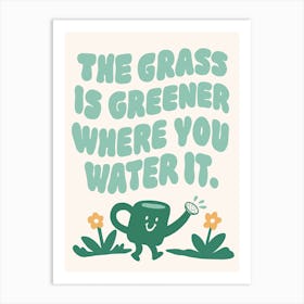 Grass Is Greener Motivational Retro Poster Art Print