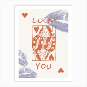 Lucky You 16 Art Print