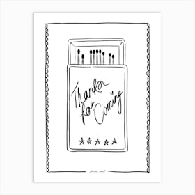 Thank You For Coming Matchbook Art Print