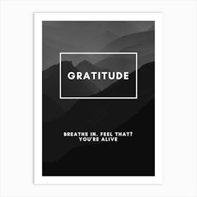 Gratitude Breathe In Feel That You'Re Alive Art Print