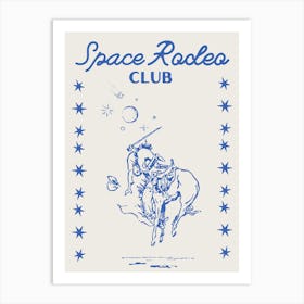 Space Rodeo Club 1 Art Print