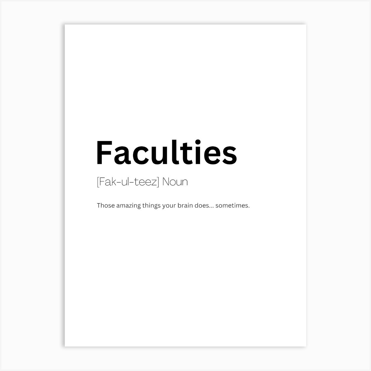Faculties Definition Meaning Art Print by Kaigozen