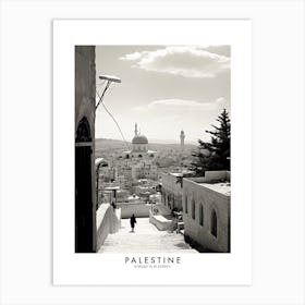Poster Of Palestine, Black And White Analogue Photograph 3 Art Print
