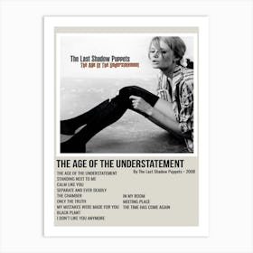 The Age Of The Understatement Art Print