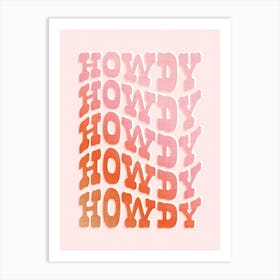 Typographic Wavy HOWDY Wild West Cowgirl style in Peachy Pink Art Print