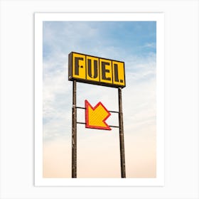 Fuel Sign Arrow Art Print