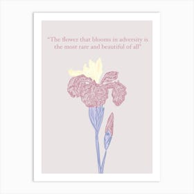 Flower That Blooms In Adversity Is The Most Rare And Beautiful Of All - pink Art Print