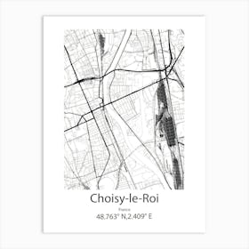 Choisy Le Roi,France Minimalist Map Art Print