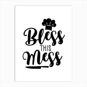 Bless This Mess Art Print