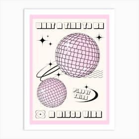 What A Time To Be A Disco Vibe Art Print