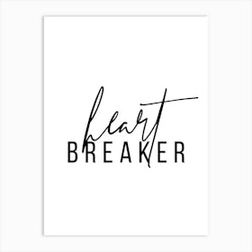 Heartbreaker 2 Art Print