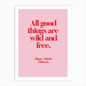 Wild and Free - Henry David Thoreau Art Print