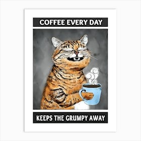 Cat Drink Coffee and Smiling in Face Art Print