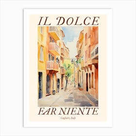 Il Dolce Far Niente Cagliari, Italy Watercolour Streets 4 Poster Art Print