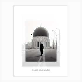 Poster Of Riyadh, Saudi Arabia, Black And White Old Photo 4 Art Print