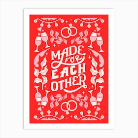 Made For Each Other Art Print