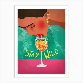 Stay Wild Affiche