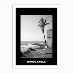 Poster Of Paphos, Cyprus, Mediterranean Black And White Photography Analogue 1 Art Print