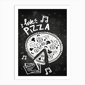 Love Pizza Poster - kitchen art, kitchen poster Art Print