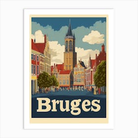 Aihrgdesign A Vintage Travel Poster Of Bruges Featuring The I B5e720a6 8aba 4daf 824b F322bcd3a806 0 Art Print