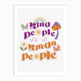 Kind People Are My Kinda People Colourful Retro Quote  Art Print