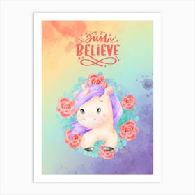 Just Believe Unicorn 1 Art Print