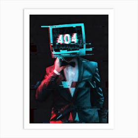 Error 404 Art Print