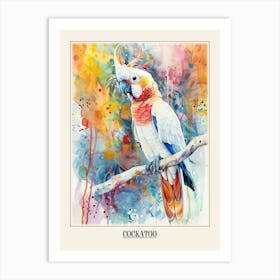 Cockatoo Colourful Watercolour 2 Poster Art Print