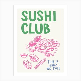 Sushi Club Art Print