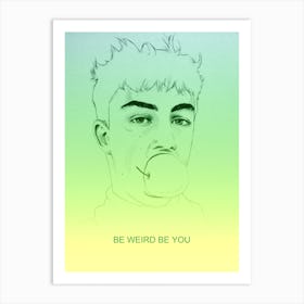 Be Weird Be Green Art Print