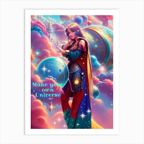 Make Your Own Universe Art Print