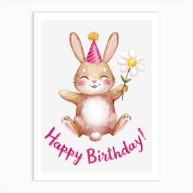 Happy Birthday Bunny.22 Art Print