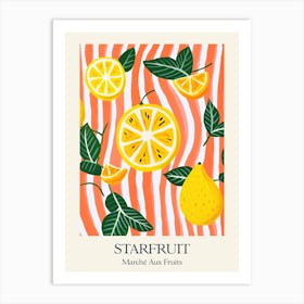 Marche Aux Fruits Starfruit Fruit Summer Illustration 3 Art Print