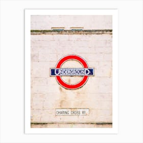 Charing Cross & Underground London Art Print