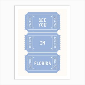 See You In Florida Blue Poster Art Print