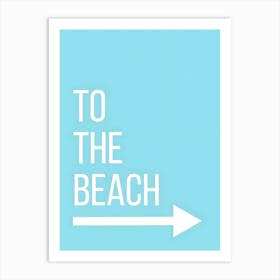 To The Beach 1 Art Print