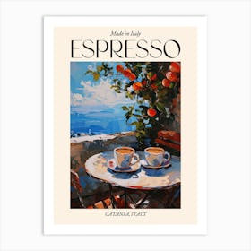 Catania Espresso Made In Italy 4 Poster Art Print