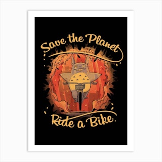 Save The Planet, Ride A Bike Art Print