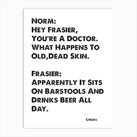 Cheers, Quote, Norm, Hey Frasier, TV, Wall Art, Wall Print, Print, Art Print