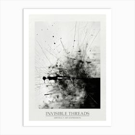 Invisible Threads Abstract Black And White 2 Poster Art Print